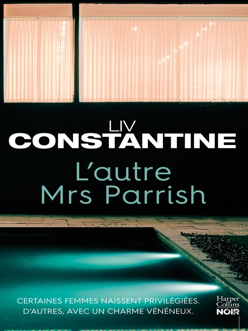 Title details for L'autre Mrs Parrish by Liv Constantine - Wait list